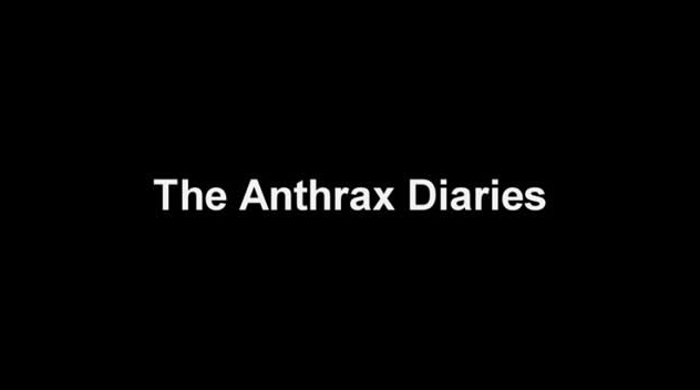Video - Anthrax Diaries